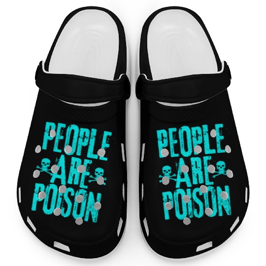 People Are Poison Clogs