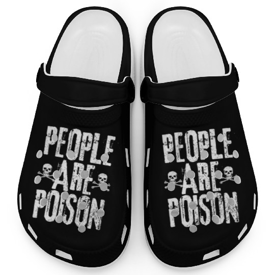 People Are Poison Clogs