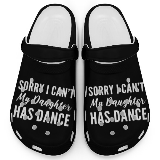 Daughter has Dance Supportive Mother Gift Clogs