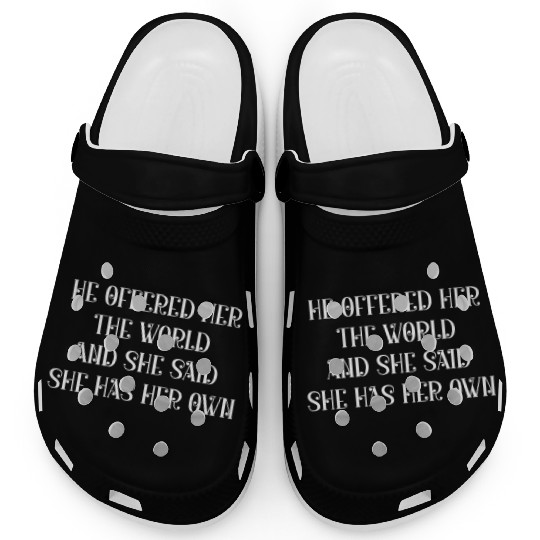 He offered her the world and she said she has her Clogs