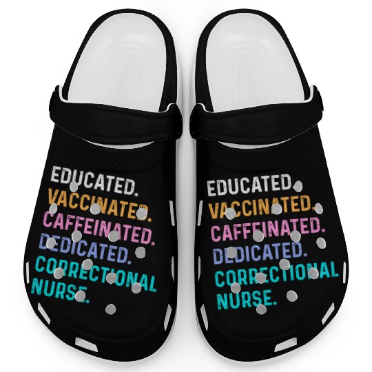 Correctional nurse - educated vaccinated Clogs