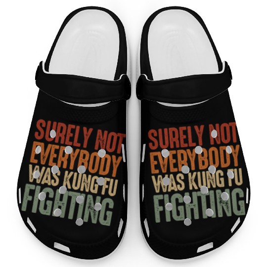 Surely Not Everybody Was Kung Fu Fighting Retro Clogs
