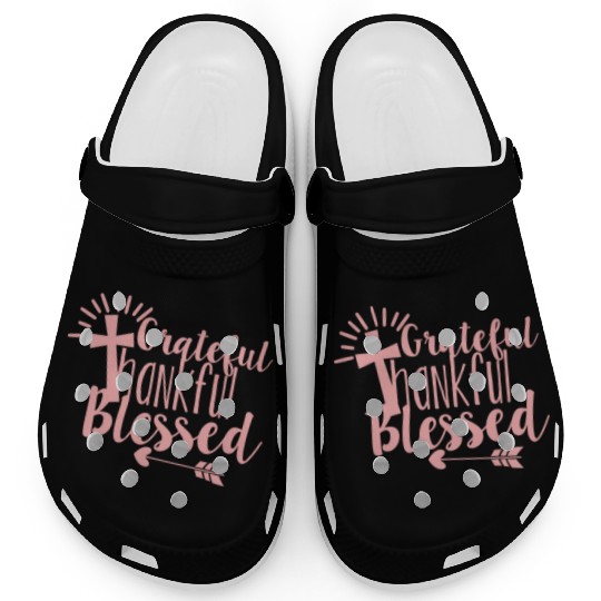 Grateful Thankful And Blessed Jesus Cross Clogs