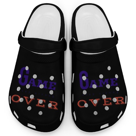 Game over like attitude person. Clogs