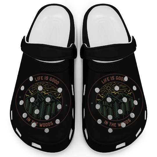 Life's Good In The Woods Clogs