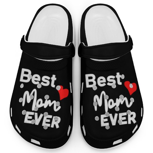Best Mom Ever Funny design Classic Clogs