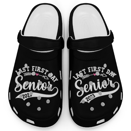 My Last First Day Senior Class Of 2023 Clogs