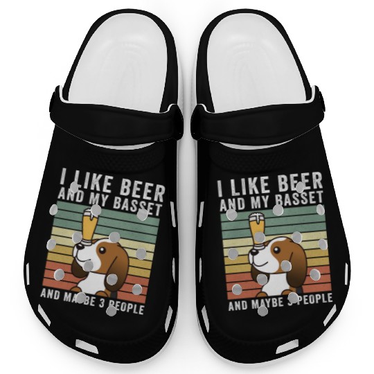 I Like Beer And My Basset Hound Clogs