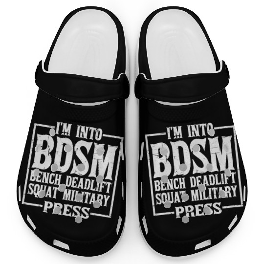 Im Into BDSM Bench Squat Deadlift Military Press12 Clogs