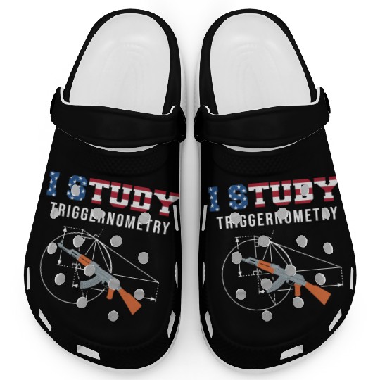 I Study Triggernometry - Gun Lover Clogs
