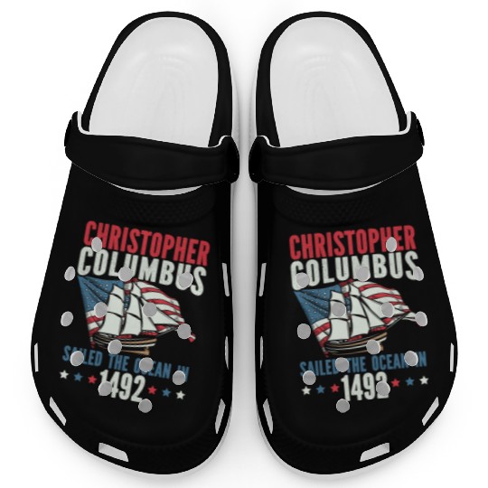 Christopher Columbus Sailed The Ocean In 1492 Clogs