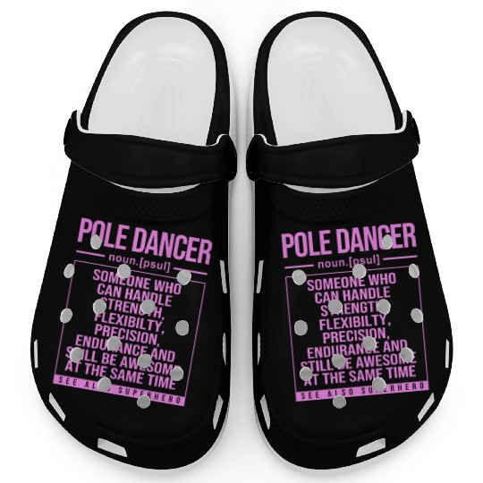 Pole Dancer Definition Funny Pole Dancing Clogs