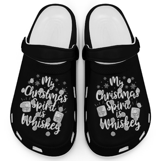 My Christmas Spirit Is Whiskey Funny Holiday Gift Clogs