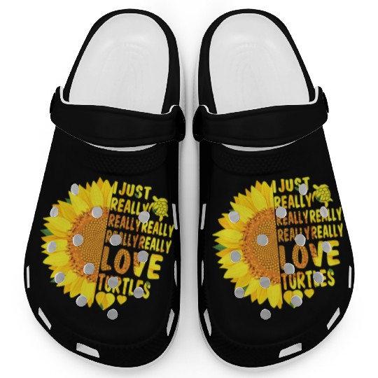 I Just Really Really Love Turtles Sunflower Women Clogs