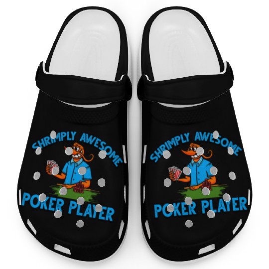 Funny Shrimp/Prawn Pun. Shrimply Awesome Poker Clogs