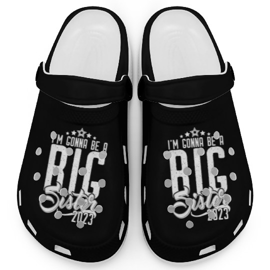 Going to be Big Sister 2023 - Baby Pregnancy Girls Clogs
