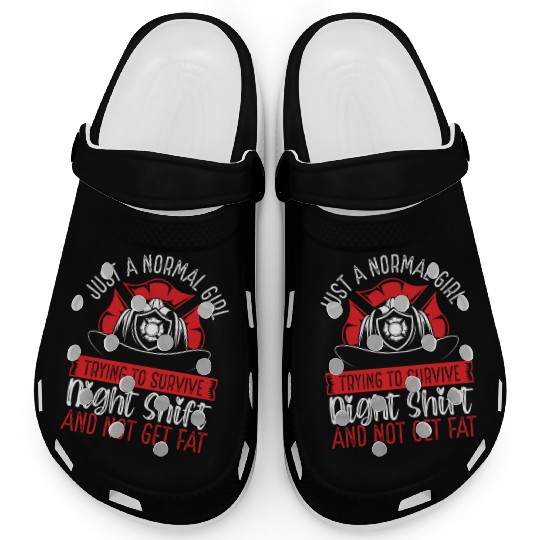 Night Shift Firefighter Normal Girl Volunteer Clogs