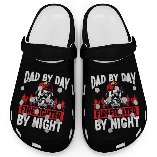Night Shift Firefighter Dad Fathers Day Firemen Clogs