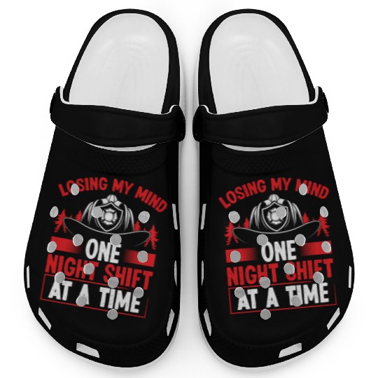 Firefighter Losing my Mind Night Shift Firemen Clogs