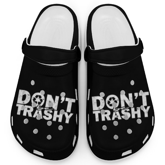 Don’t be trashy - nature Clogs