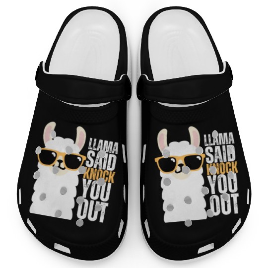 llama Said Knock You Out Clogs