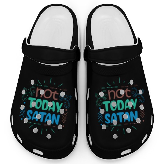 Christianity Not Today Satan Christian GiftS Clogs