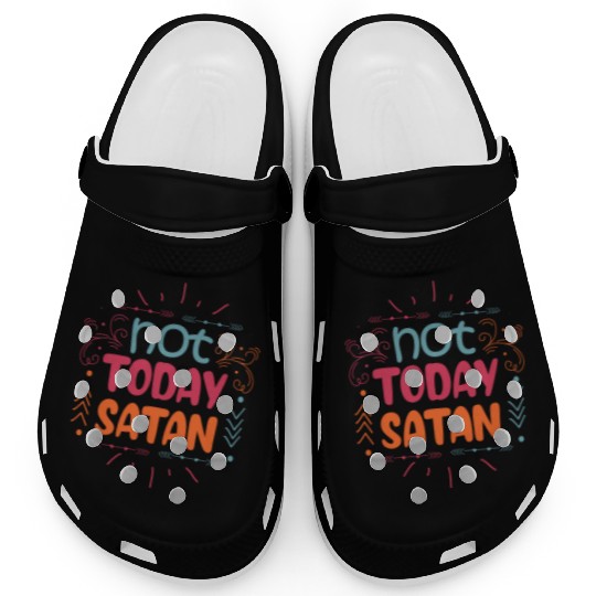 Christianity Not Today Satan Christian Gift Clogs