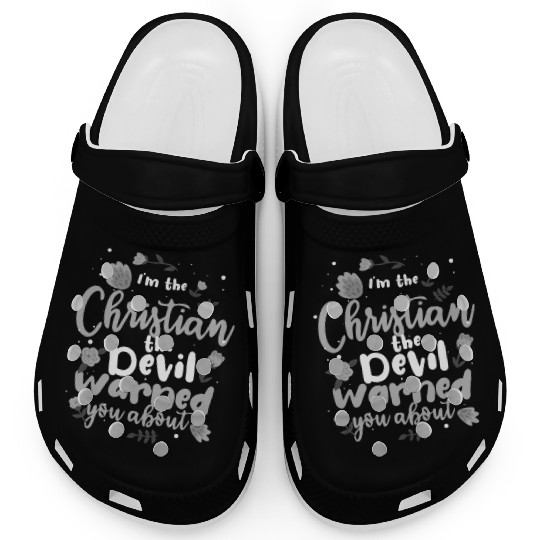 Christian the Devil Warned You About Christian Clogs