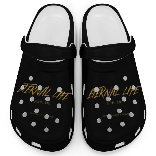 Eternal life John 3:16 Clogs