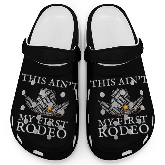 THIS AIN'T MY FIRST RODEO Clogs
