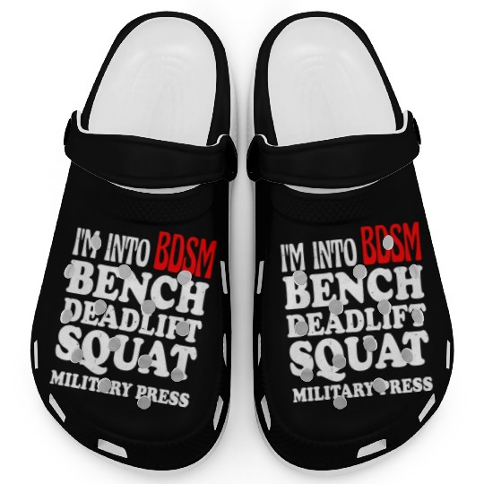 Im Into BDSM Bench Squat Deadlift Military Press13 Clogs