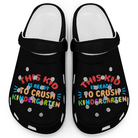 This Kid is Ready To Crush Kindergarten Clogs