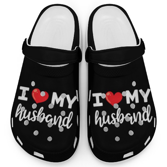 I Love My Husband Women Gift Her Wife Valentine Clogs