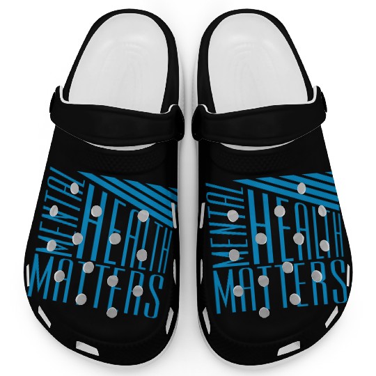 mental health matters quote Clogs