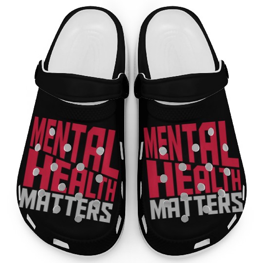 mental health matters quote Clogs