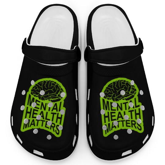 mental health matters quote Clogs