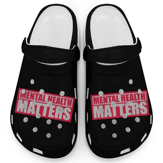 mental health matters quote Clogs