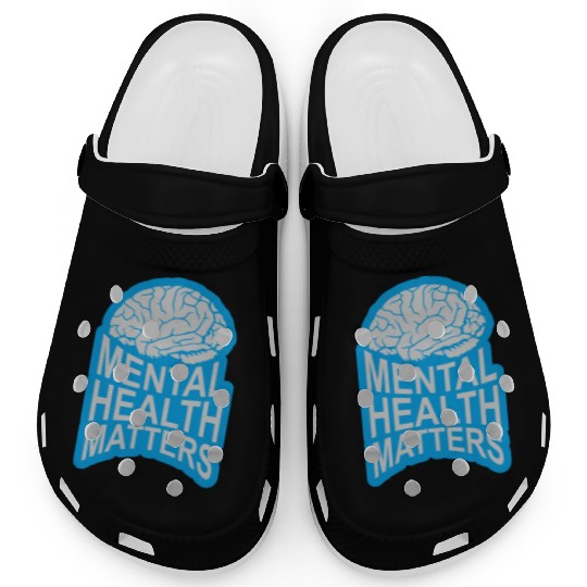 mental health matters quote Clogs