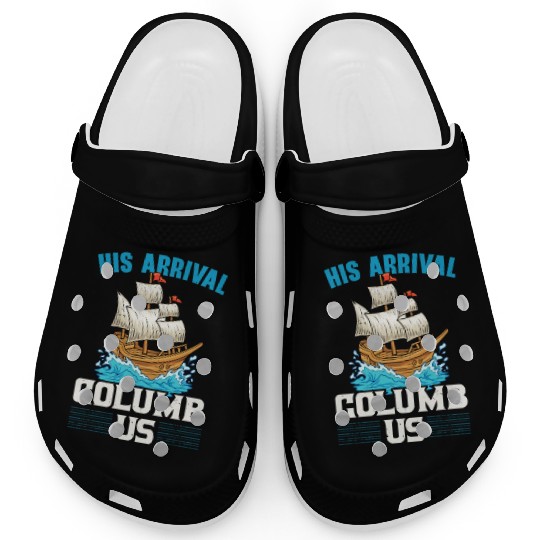 His Arrival Columb Us Navigator Columbus Day Clogs