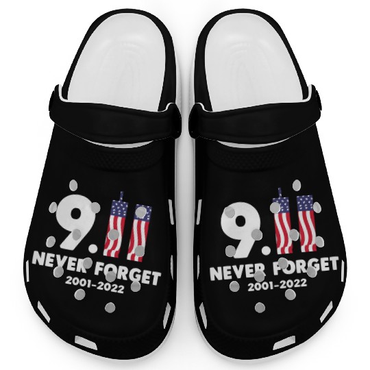 911 Never Forget 2001-2022 Patriot day Clogs