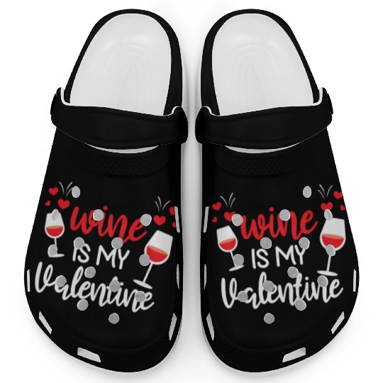 Wine Lover Gifts for Him Her Wine Is My Valentine Clogs