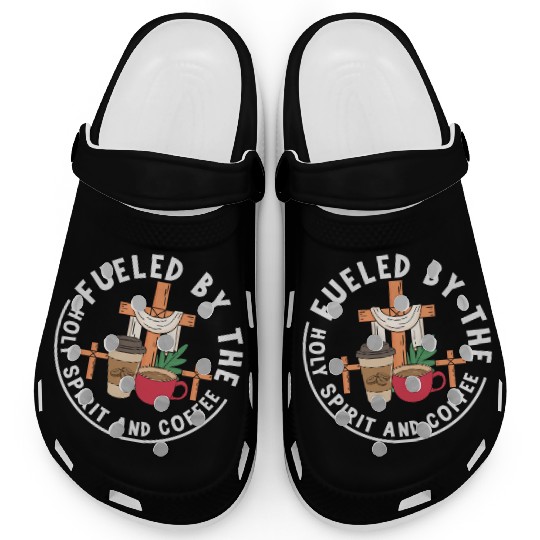 Fueled by the Holy Spirit and Coffee Clogs