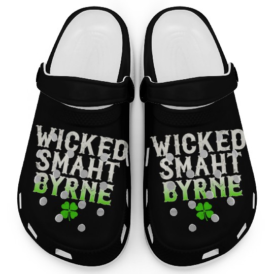 Wicked Smaht Byrne Clan Boston Irish Slang Clogs
