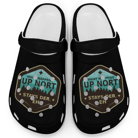 W Happens Up Nort Stays Der Upper Peninsula Michig Clogs