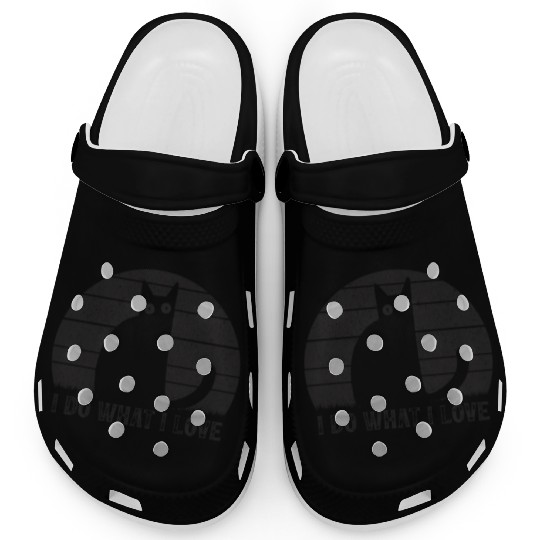 Cat Lover Funny Cats I Do What I Love Funny Cat Me Clogs