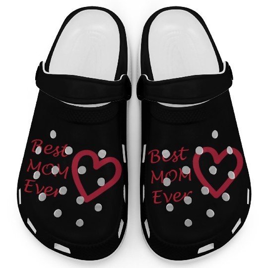 Best mom ever Clogs