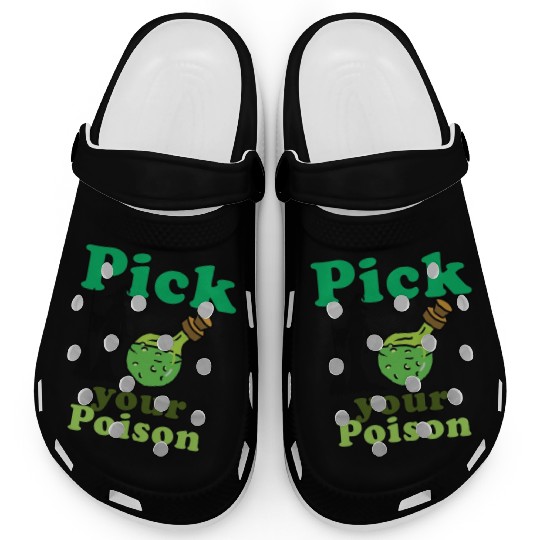 Pick your poison Clogs