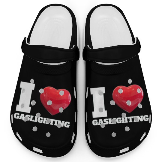 Ilove gaslighting Clogs