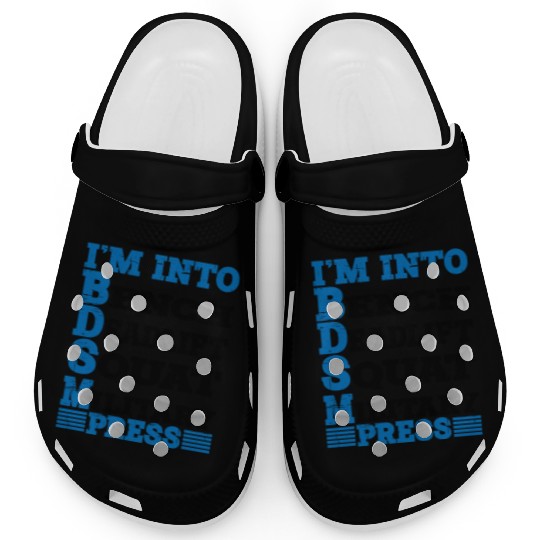 Im Into BDSM Bench Squat Deadlift Military Press10 Clogs