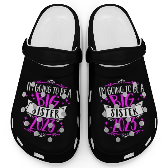 Going to be a Big Sister 2023 Pregnancy Big Sis Clogs